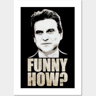 Funny How? Goodfellas Joe Pesci Posters and Art